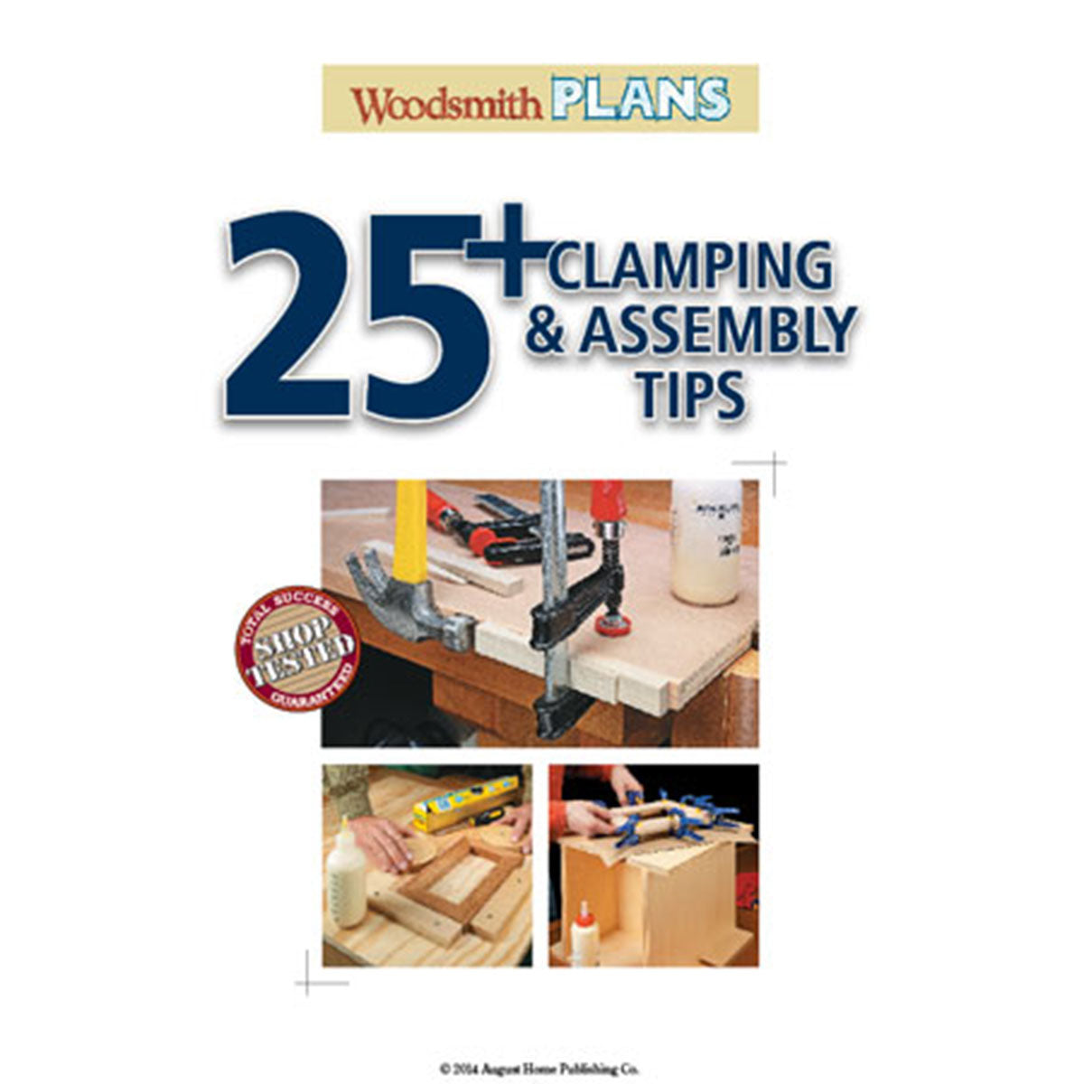 Woodsmith 25+ Clamping & Assembly Tips