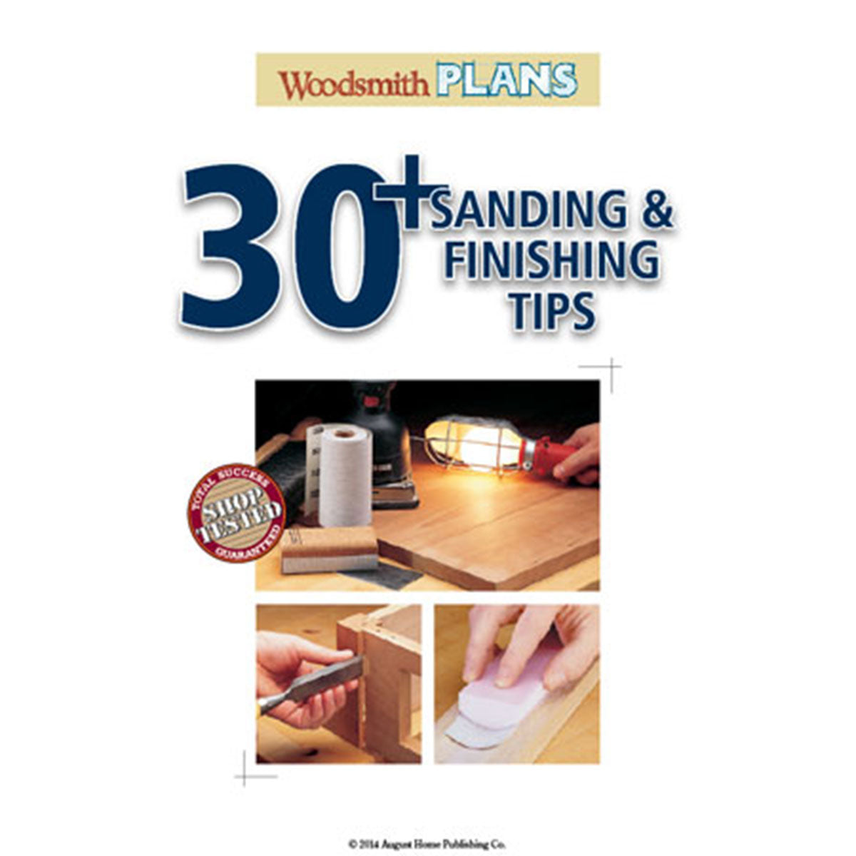Woodsmith 30+ Sanding & Finishing Tips