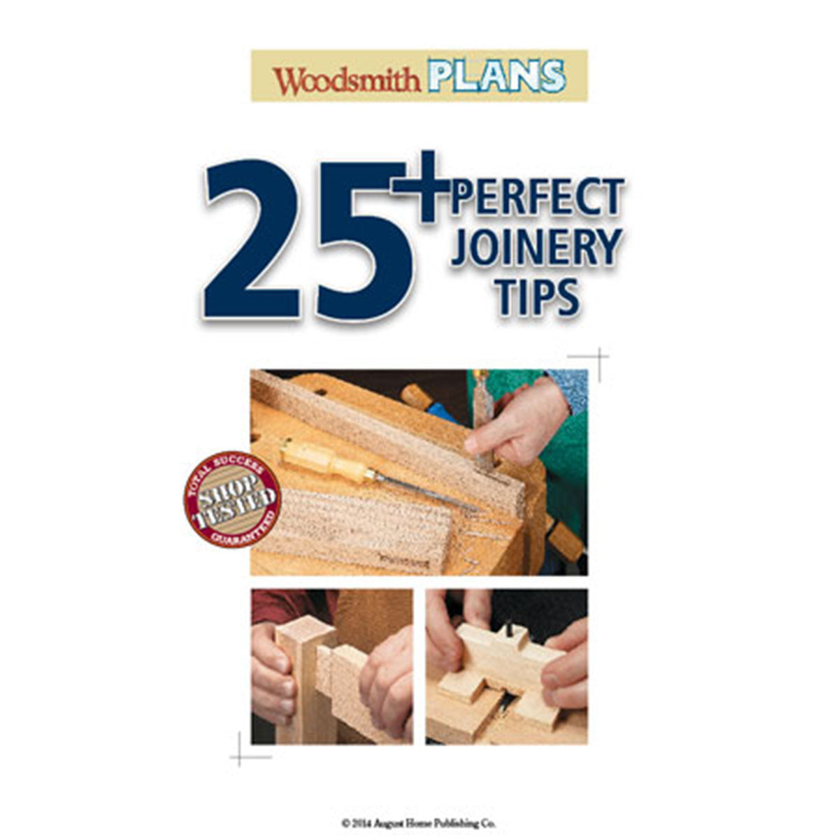 Woodsmith 25+ Perfect Joinery Tips