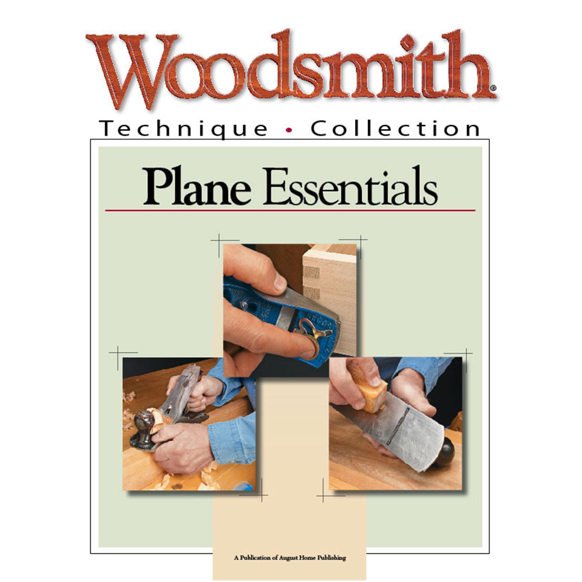 Woodsmith Technique Collection: Plane Essentials