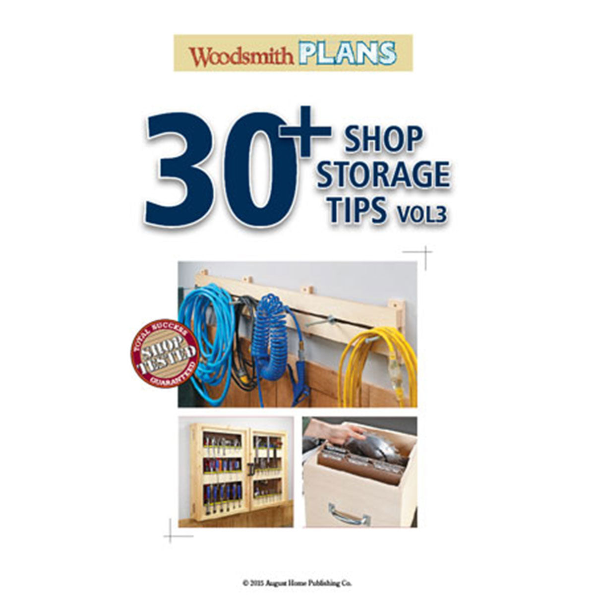 Woodsmith 30+ Shop Storage Tips Vol. 3