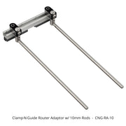 CLAMP-N-GUIDE - ROUTER ADAPTER - 10mm RODS - OPEN BOX