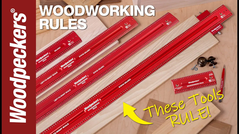 Woodpeckers Woodworking Rules Video